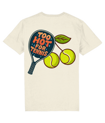 TOO HOT FOR TENNIS T-SHIRT