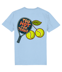 TOO HOT FOR TENNIS T-SHIRT